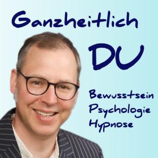Ganzheitlich DU - Psychologie Podcast