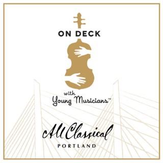 All Classical Portland | On Deck with Young Musicians