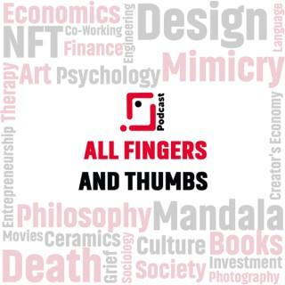 All Fingers & Thumbs - A Hindi Podcast