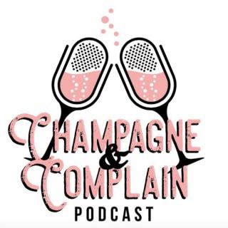 Champagne and Complain