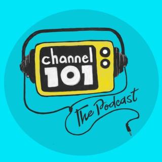 Channel 101: The Podcast