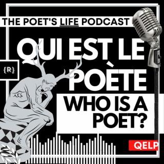 QELP - Who is a Poet? The Poet's LIFE Podcast
