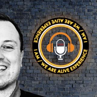I AM / WE ARE ALIVE PODCAST
