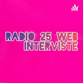 Radio 25 web Interviste