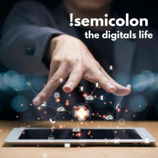 !semicolon - the digitals life