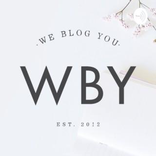 We Blog You