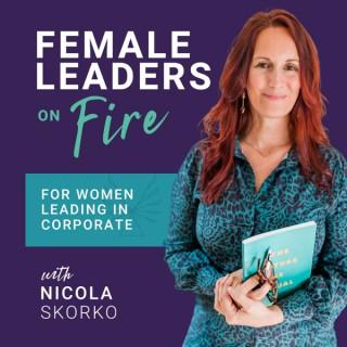 Female Leaders on Fire
