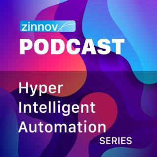 Zinnov Podcast - Hyper Intelligent Automation Series