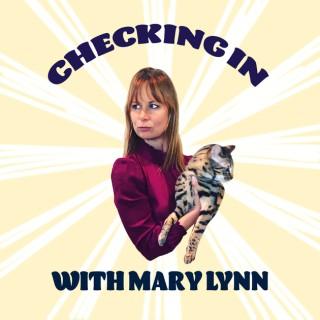 Checking In with Mary Lynn