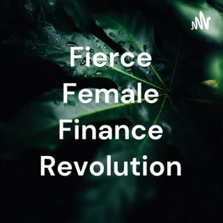 Fierce Female Finance Revolution