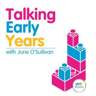 Talking Early Years with June O'Sullivan