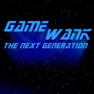 Gamewank: The Next Generation
