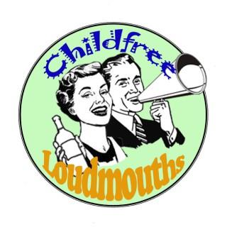 Childfree Loudmouths Podcast