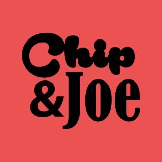 Chip and Joe Show