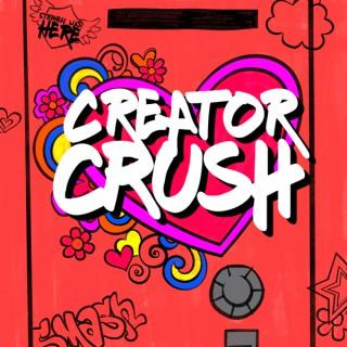 Creator Crush
