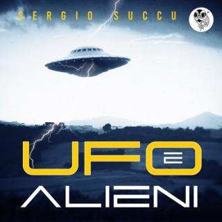 UFO e alieni di Sergio Succu