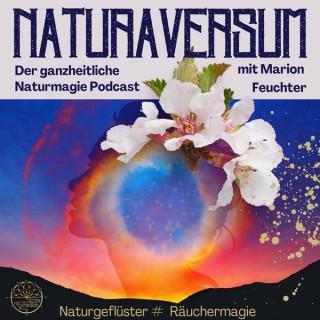 NaturaVersum | Der ganzheitliche Naturmagie Podcast auf dem Weg zu Deiner inneren wahren Natur