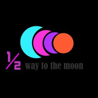 Halfway to the Moon Podcast