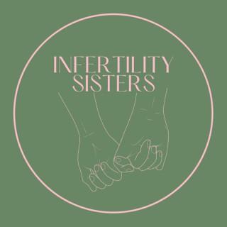Infertility Sisters