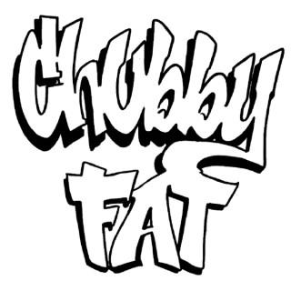 Chubby Fat