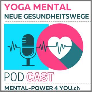 Yoga Mental - Neue Gesundheitswege - Mental-Power4you