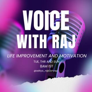 Voice with Raj Podcast