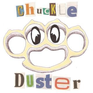 Chuckle Duster