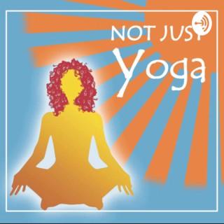 Not Just Yoga
