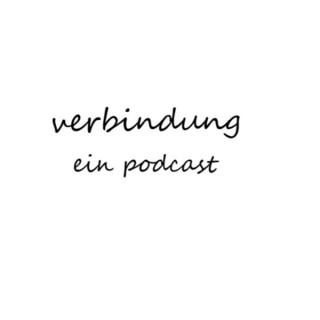 Verbindung (ein Podcast)