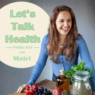 Let's Talk Health with Mairi