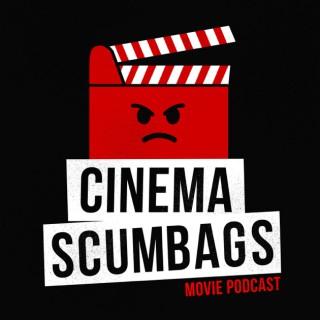 Cinema Scumbags Movie Podcast