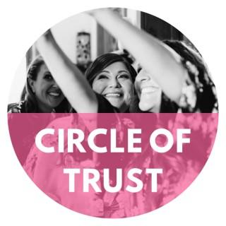 Circle of Trust - The Podcast