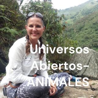 Universos Abiertos- ANIMALES By Maria G