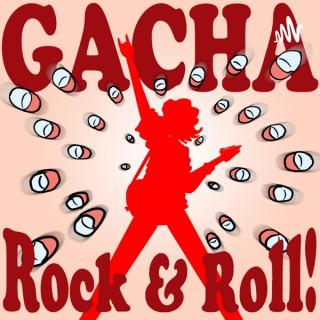 Gacha Rock & Roll