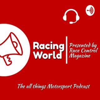 Racing World - presented by Race Control Magazine.