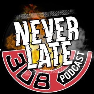 Never Late podcast