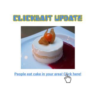 Clickbait Update Podcast