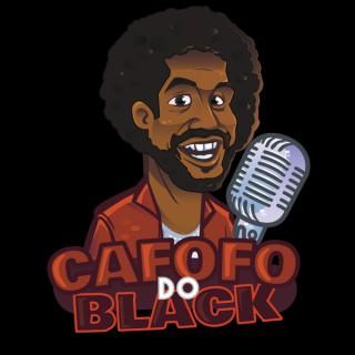 Cafofo do Black