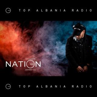 Gangsta Nation | Top Albania Radio