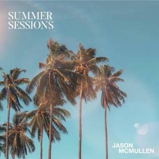 Jason McMullen Presents Summer Sessions
