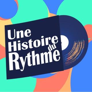 Une Histoire du Rythme - Radio Prun