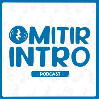 Omitir Intro Podcast