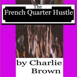 Crescent City Heat Season One: The French Quarter Hustle