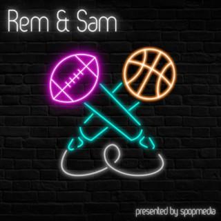 Rem and Sam