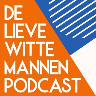 De Lieve Witte Mannen Podcast