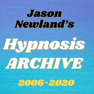 Jason Newland's Hypnosis ARCHIVE