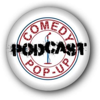 Comedy Pop-Up Podcast