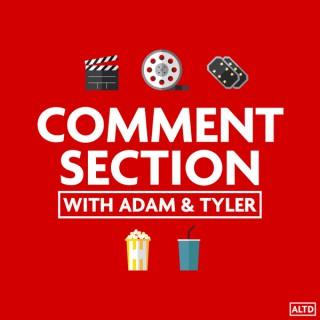 Comment Section: With Adam & Tyler