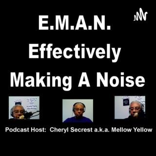 E. M. A. N. Effectively Making A Noise