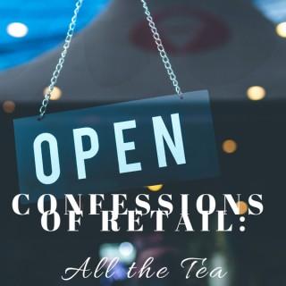 Confessions of Retail: All the Tea